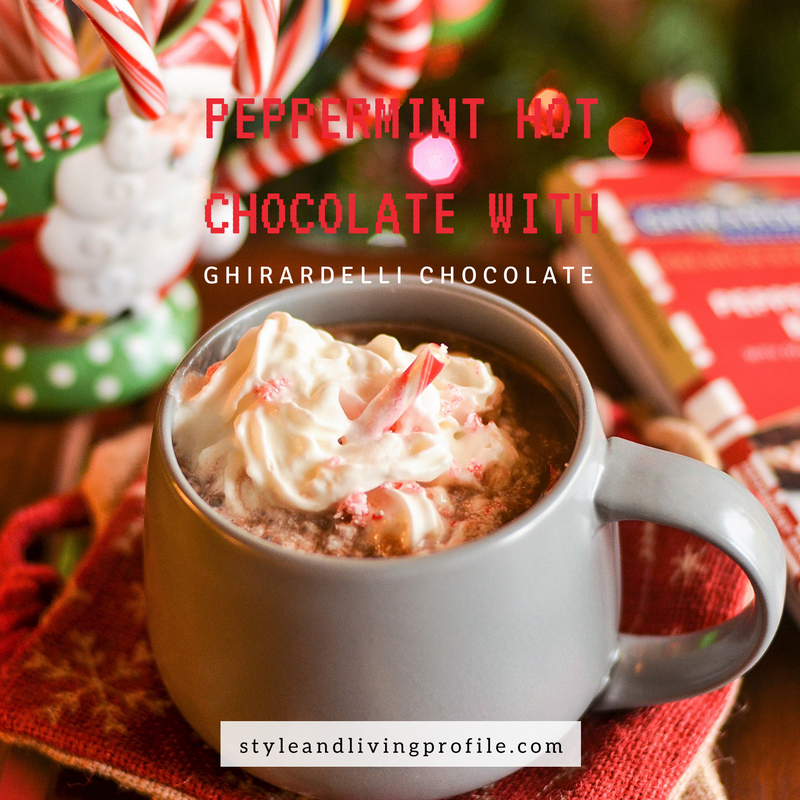 Ghirardelli Peppermint Hot Chocolate | Blog | Style and Living Profile
